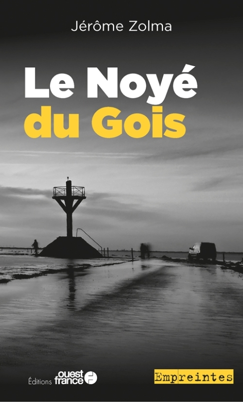 Le Noyé du Gois (Poche)