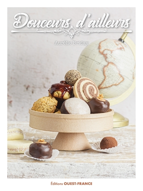 Douceurs d'ailleurs (Relié)