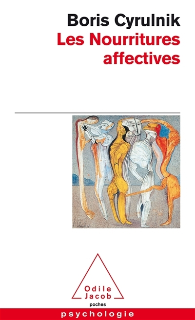 Les Nourritures affectives (Poche)