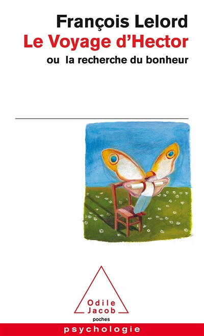 Le Voyage d'Hector - Ou la recherche du bonheur (Poche)