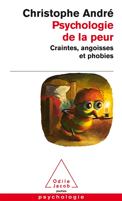 Psychologie de la peur - Craintes, angoisses et phobies (Poche)