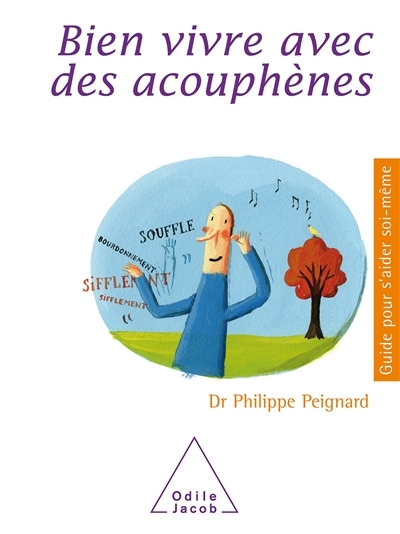 Bien vivre avec des acouphènes (Broché)