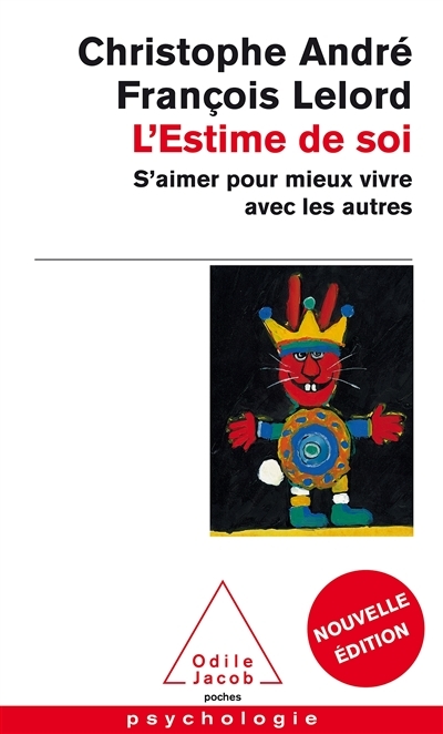 L'Estime de soi - S'aimer pour mieux vivre avec les autres (Poche)