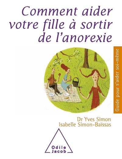 Comment aider votre fille à sortir de l'anorexie (Broché)