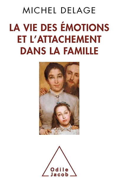 La Vie des émotions et l'attachement dans la famille (Broché)