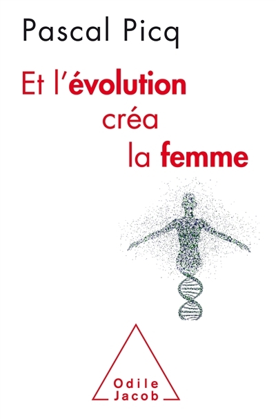 Et l'Évolution créa la femme (Broché)