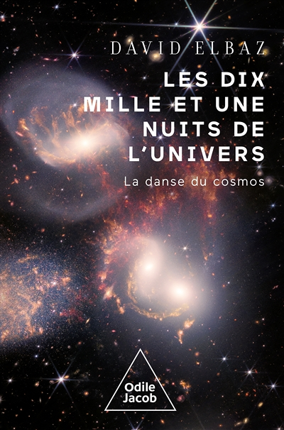 Les dix Mille et Une Nuits de l'univers - La Danse du cosmos (Broché)