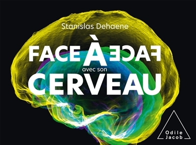 Face à face avec son cerveau (Broché)