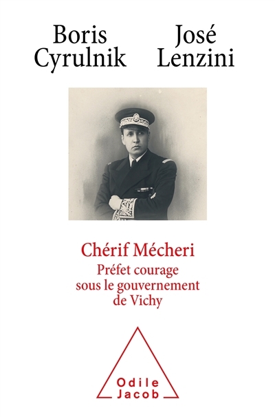 Chérif Mecheri, préfet courage sous le gouvernement de Vichy (Broché)