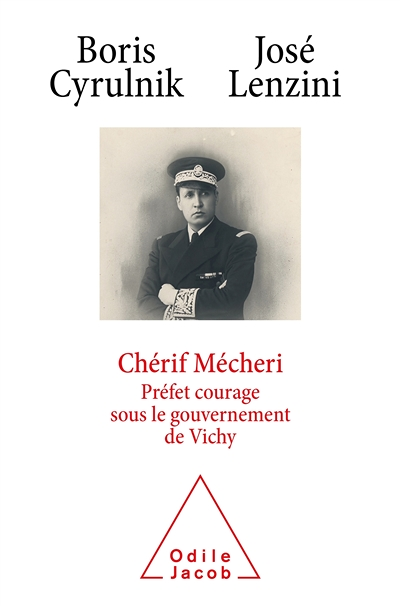 Chérif Mecheri, préfet courage sous le gouvernement de Vichy (Broché)