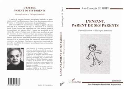L'ENFANT, PARENT DE SES PARENTS - Parentification et thérapie familiale (Broché)