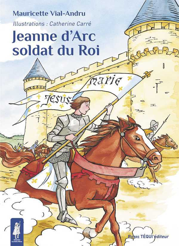 Jeanne d'Arc, soldat du Roi (Jeunesse)