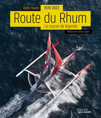 Route du Rhum, 1978-2022 - La course de légende (Broché)