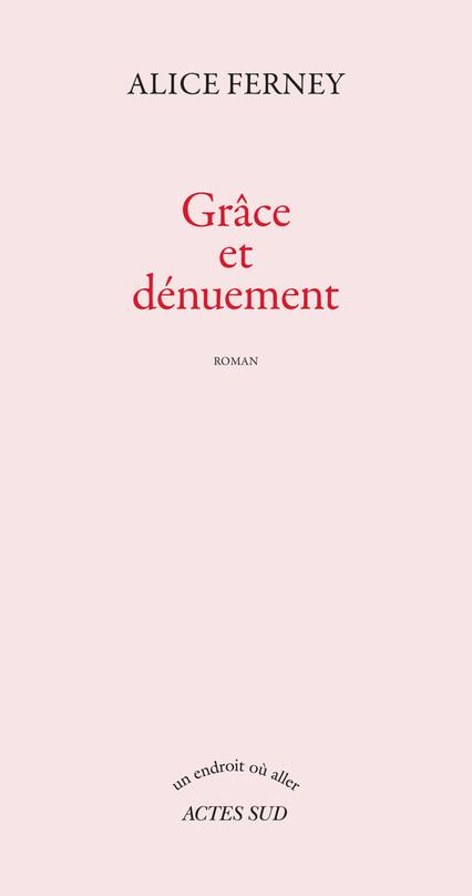 Grâce et dénuement (Grand format)