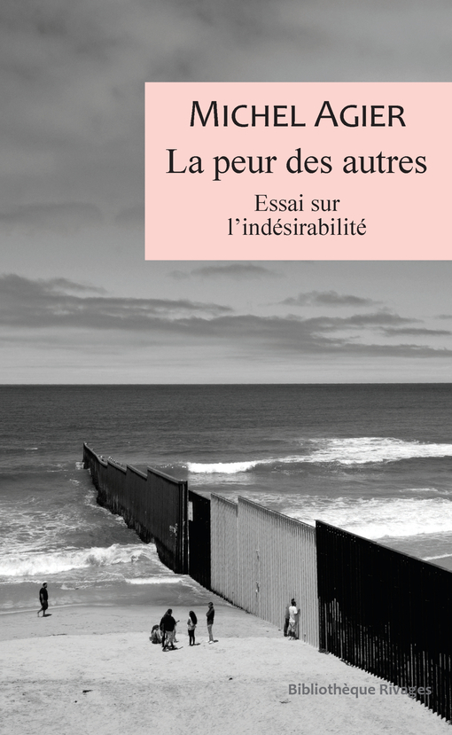 La peur des autres - Essai sur l'indésirabilité (Broché)
