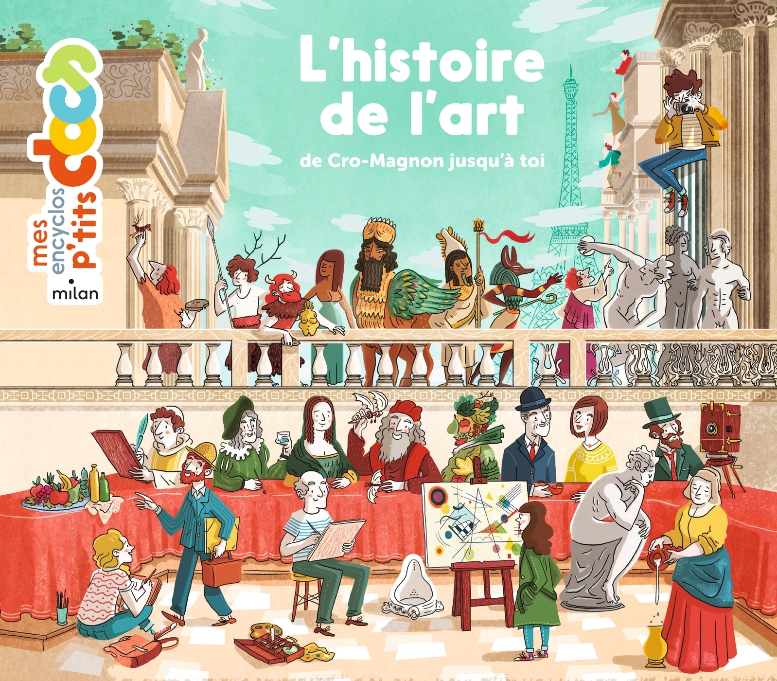 L'histoire de l'art, de Cro-Magnon jusqu'à toi - De l'homme de Cro-Magnon jusqu'à toi (Jeunesse)