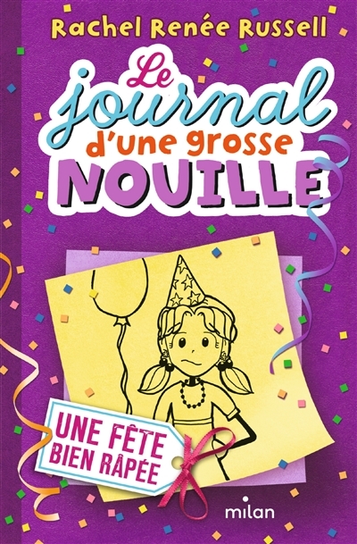 Le journal d'une grosse nouille - Tome 2 : Une fête bien râpée : Volume 2, Une fête bien râpée (Poch