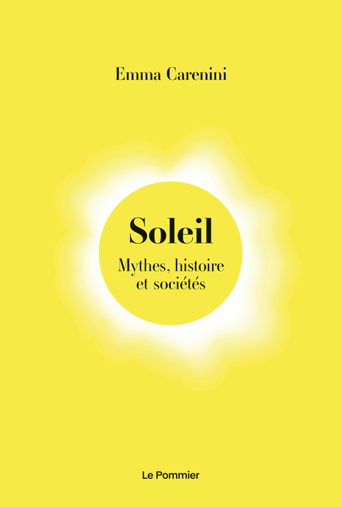 Soleil - Mythes, histoire et sociétés (Broché)
