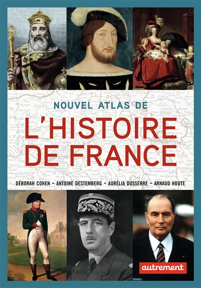 Nouvel Atlas de l'Histoire de France (Relié)