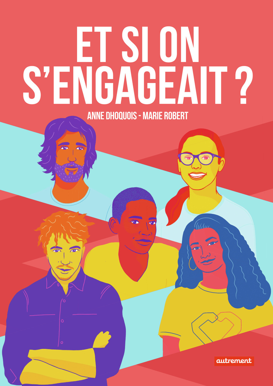 Et si on s'engageait ? (Broché)