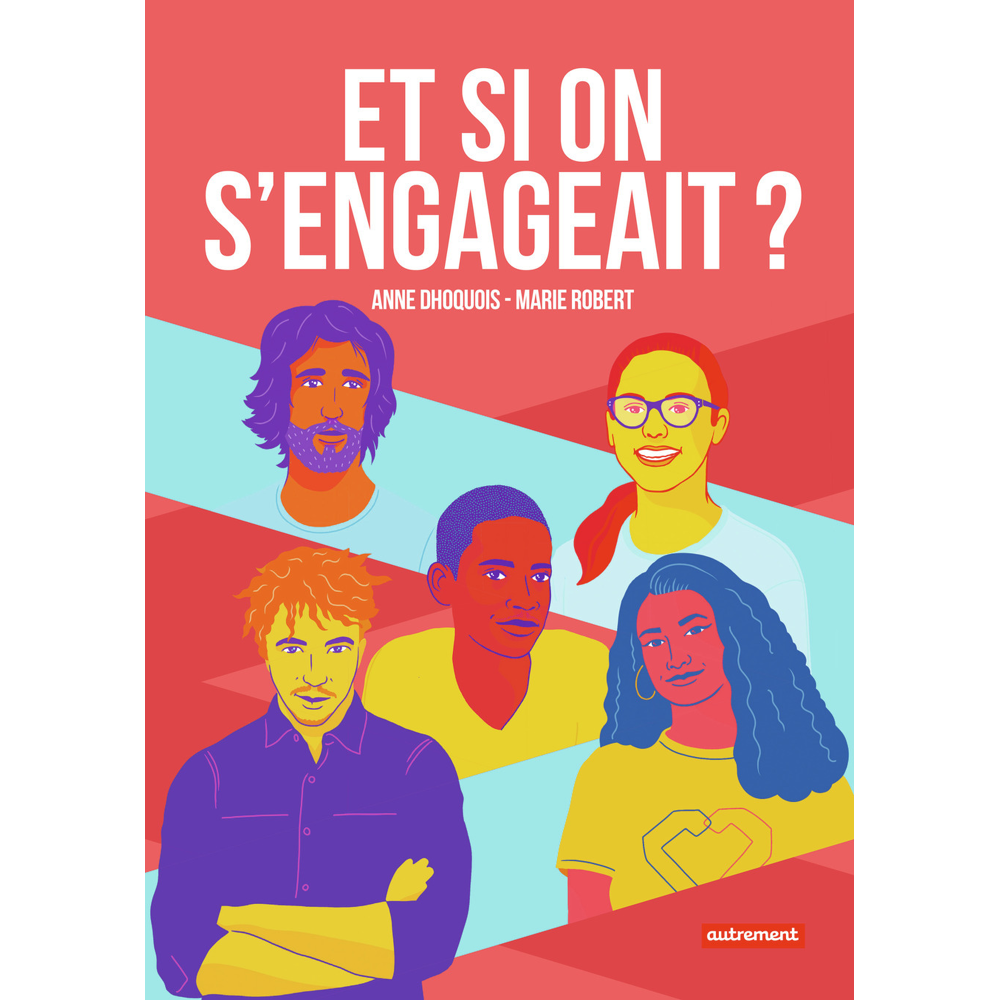 Et si on s'engageait ? (Broché)