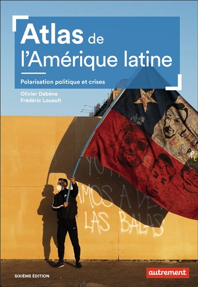 Atlas de l'Amérique latine - Polarisation politique et crises (Broché)