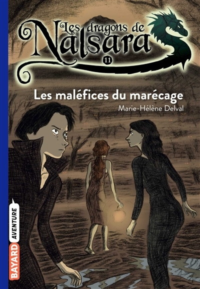 Les dragons de Nalsara, Tome 11 - Les maléfices du marécage (Poche)