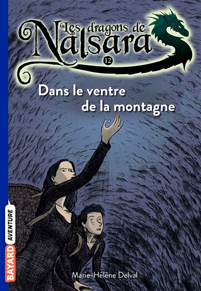 Les dragons de Nalsara, Tome 12 - Dans le ventre de la montagne (Poche)