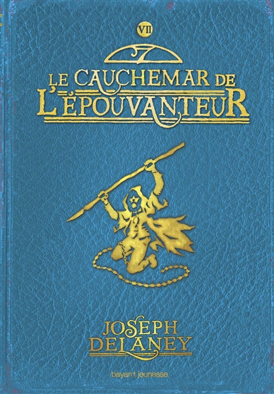 L'Épouvanteur, Tome 7 - Le cauchemar de l'Épouvanteur (Jeunesse)
