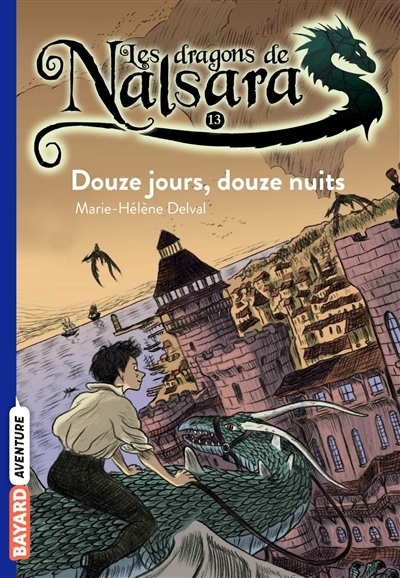 Les dragons de Nalsara, Tome 13 - Douze jours, douze nuits (Poche)