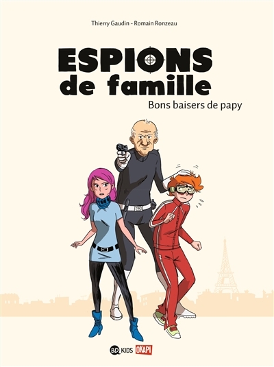 Espions de famille, Tome 1 - Bons baisers de papy (BD)