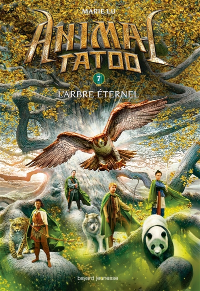 Animal Tatoo saison 1, Tome 07 - L'arbre éternel (Jeunesse)