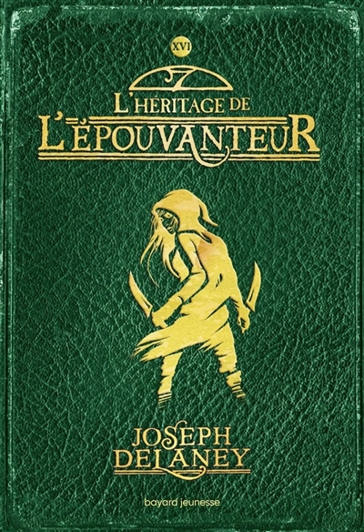L'Épouvanteur, Tome 16 - L'Héritage de l'Epouvanteur (Jeunesse)