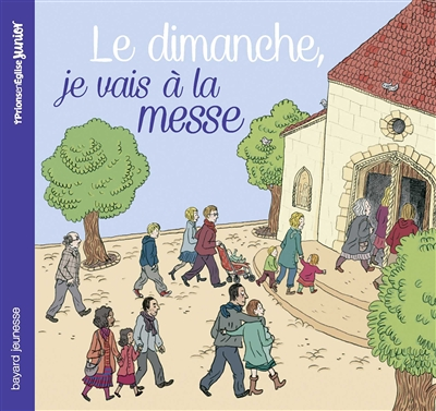 Le dimanche, je vais à la messe (Jeunesse)