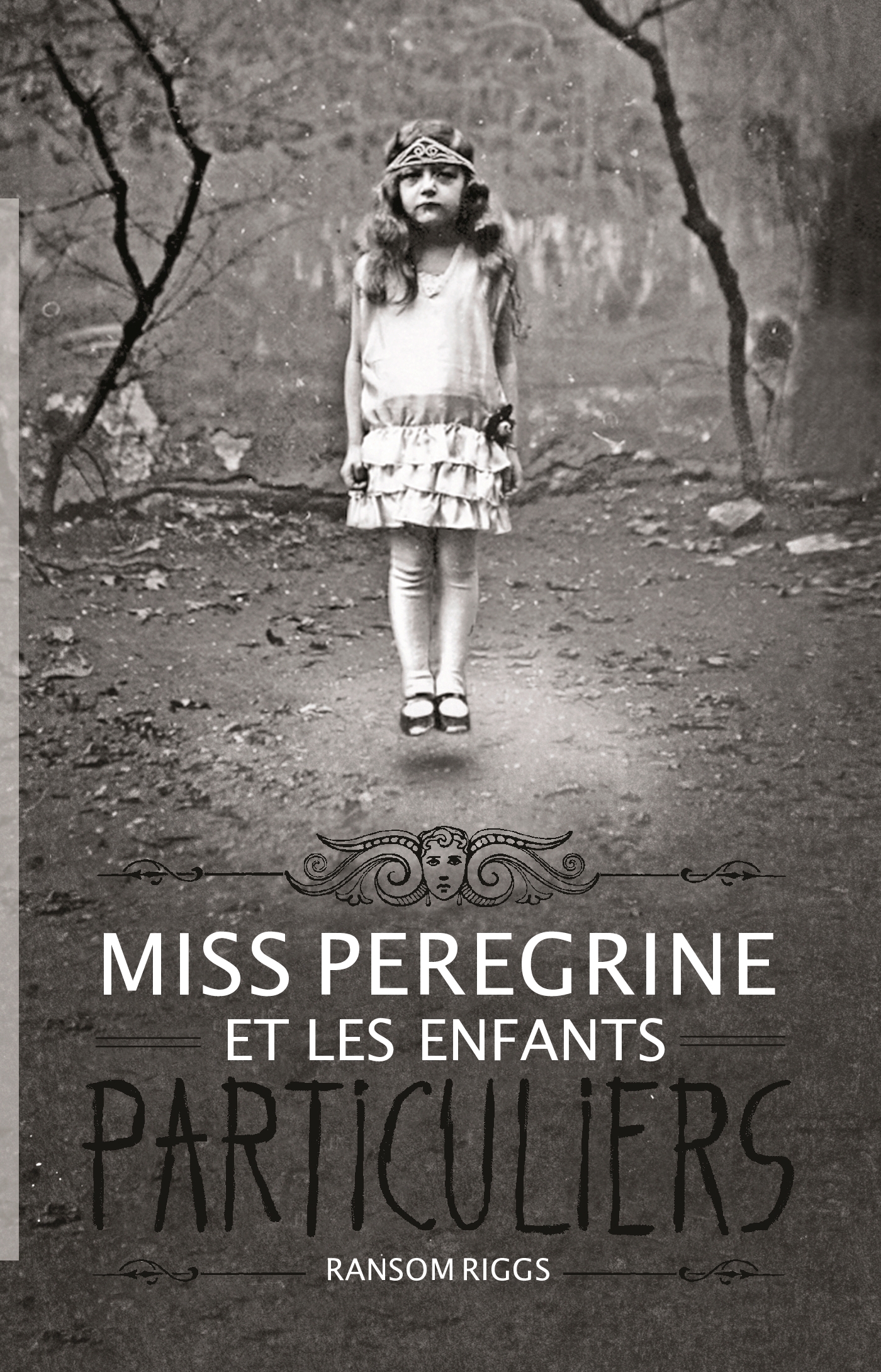 Miss Peregrine, Tome 1 - Miss Peregrine et les enfants particuliers (Jeunesse)