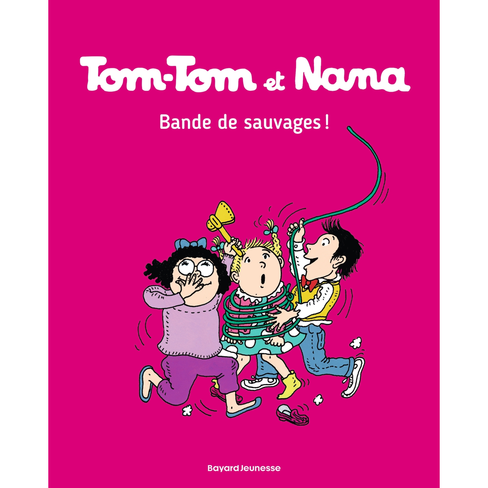 Tom-Tom et Nana, Tome 6 - Bande de sauvages ! (BD)