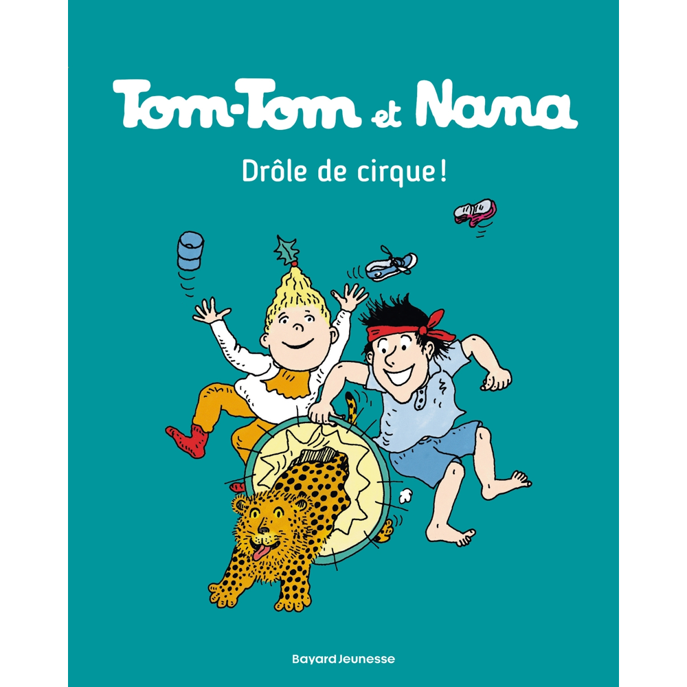 Tom-Tom et Nana, Tome 7 - Drôle de cirque ! (BD)