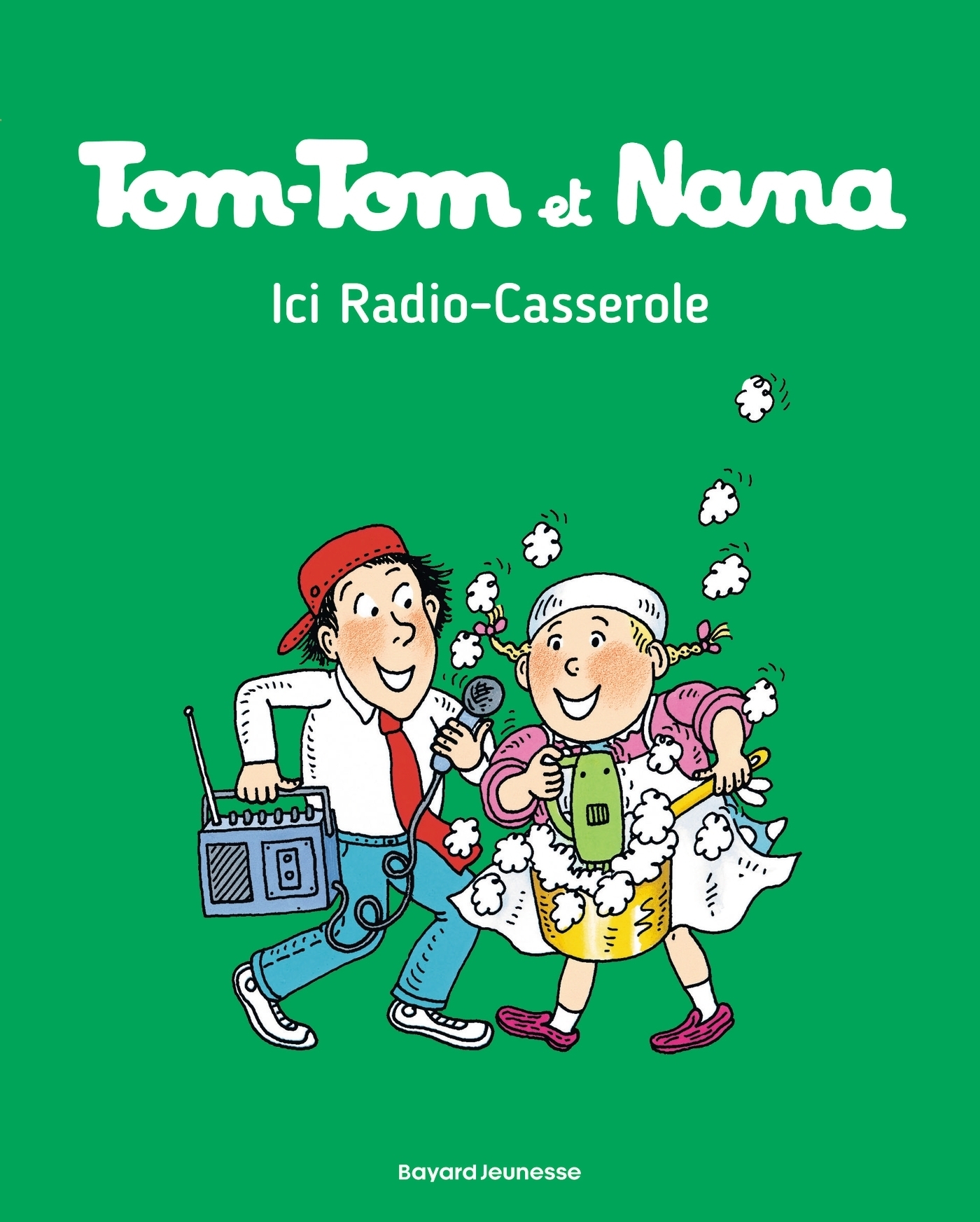 Tom-Tom et Nana, Tome 11 - Ici radio casserole (BD)