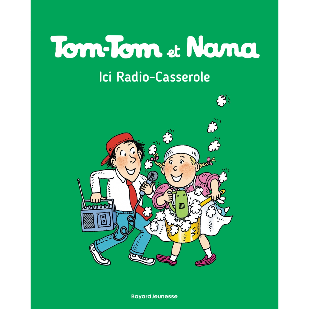 Tom-Tom et Nana, Tome 11 - Ici radio casserole (BD)