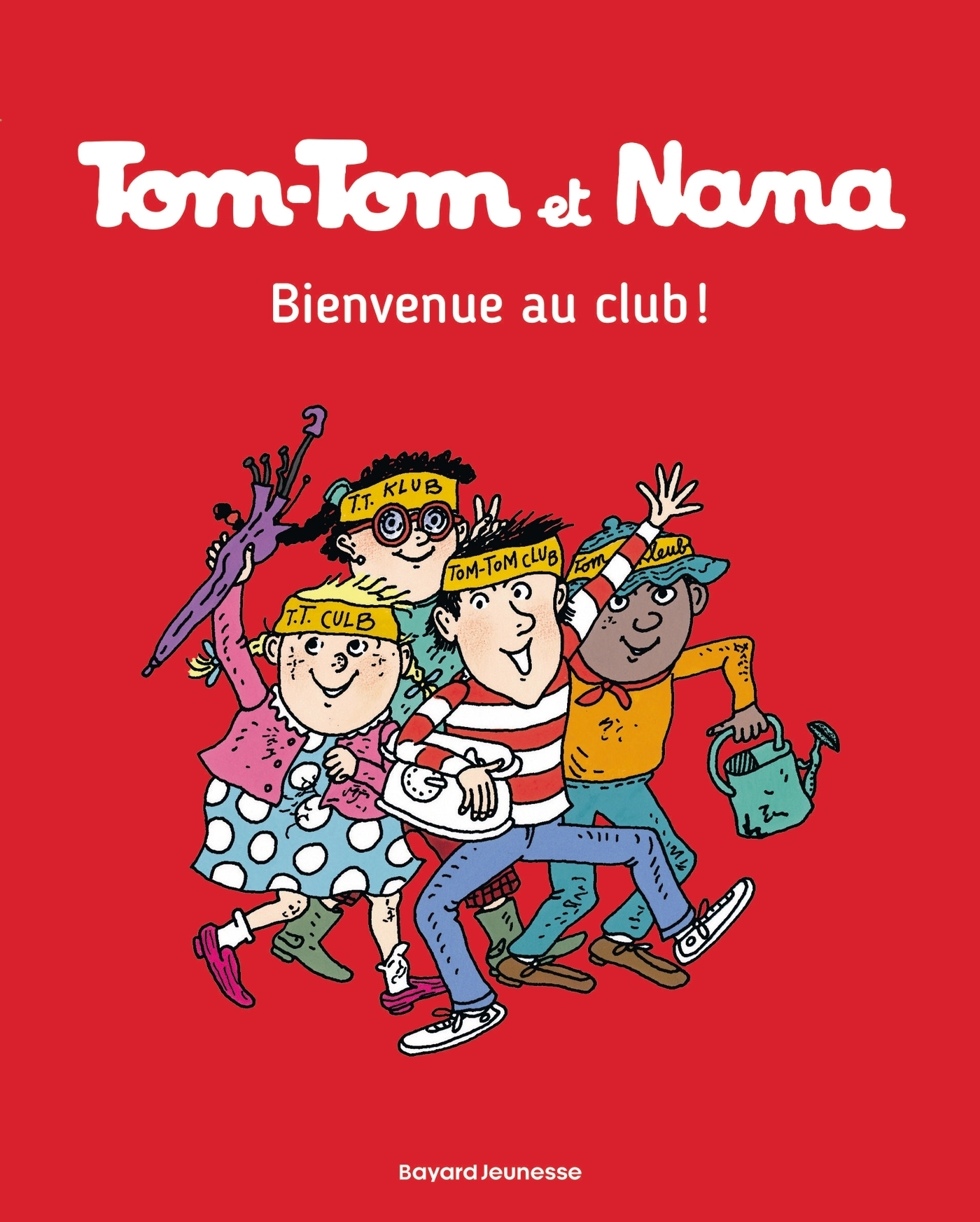 Tom-Tom et Nana, Tome 19 - Bienvenue au club ! (BD)