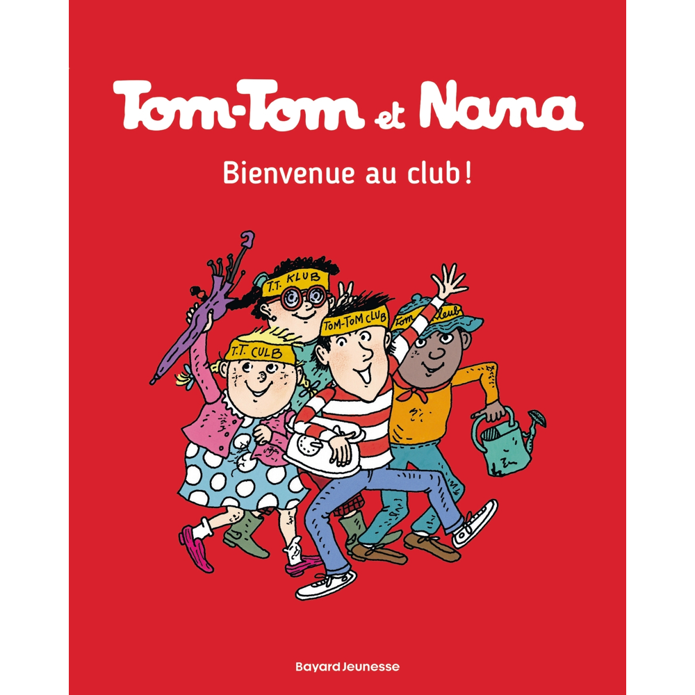 Tom-Tom et Nana, Tome 19 - Bienvenue au club ! (BD)