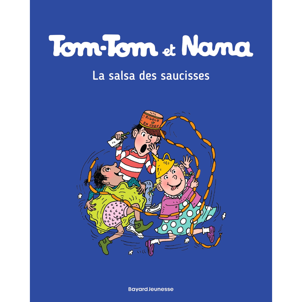 Tom-Tom et Nana, Tome 30 - La salsa des saucisses (BD)
