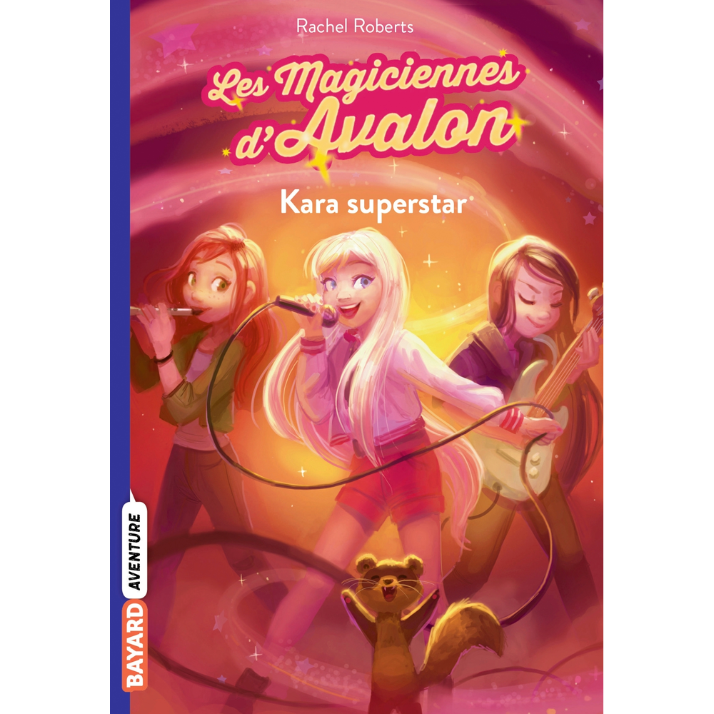 Les magiciennes d'Avalon, Tome 05 - Kara superstar (Poche)