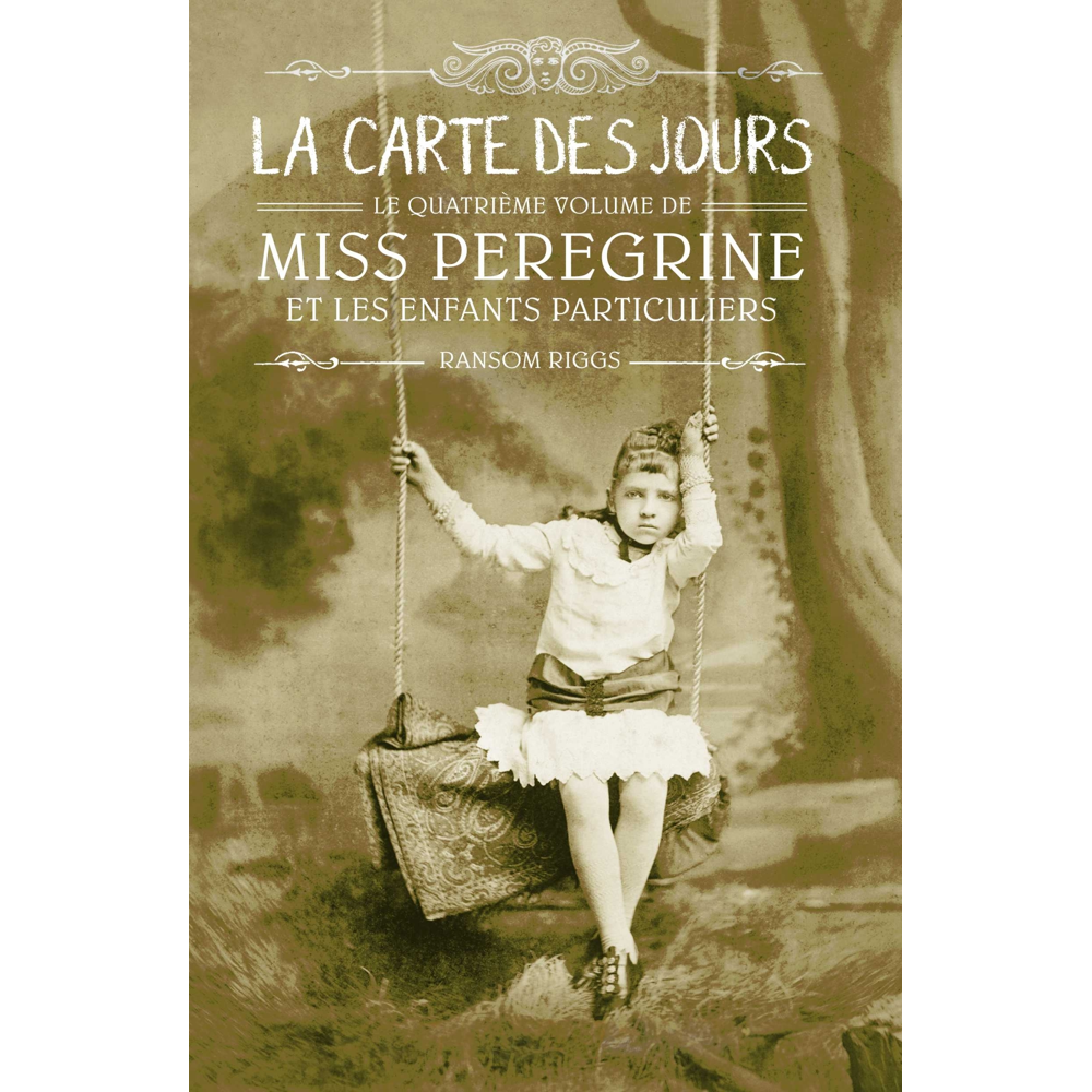 Miss Peregrine, Tome 4 - La carte des jours (Jeunesse)