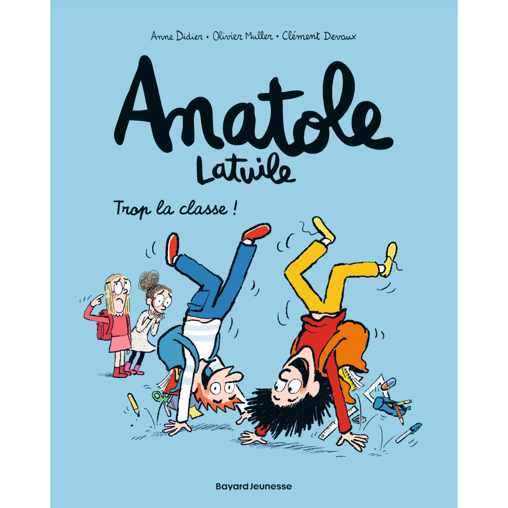 Anatole Latuile, Tome 11 - Trop la classe ! (BD)
