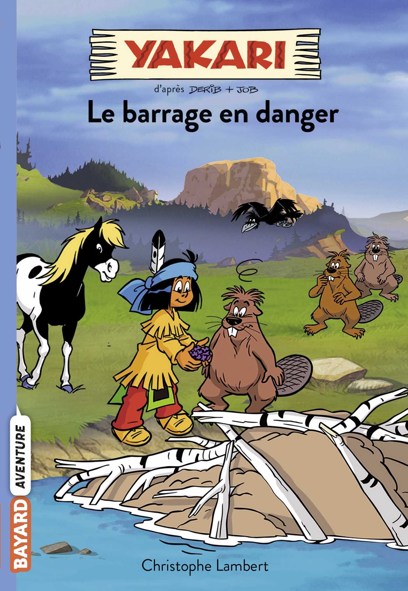 Yakari, Tome 06 - Le barrage en danger (Poche)