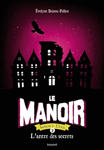 Le manoir saison 2, Tome 2 - L'antre des secrets (Poche)