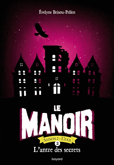 Le manoir saison 2, Tome 2 - L'antre des secrets (Poche)