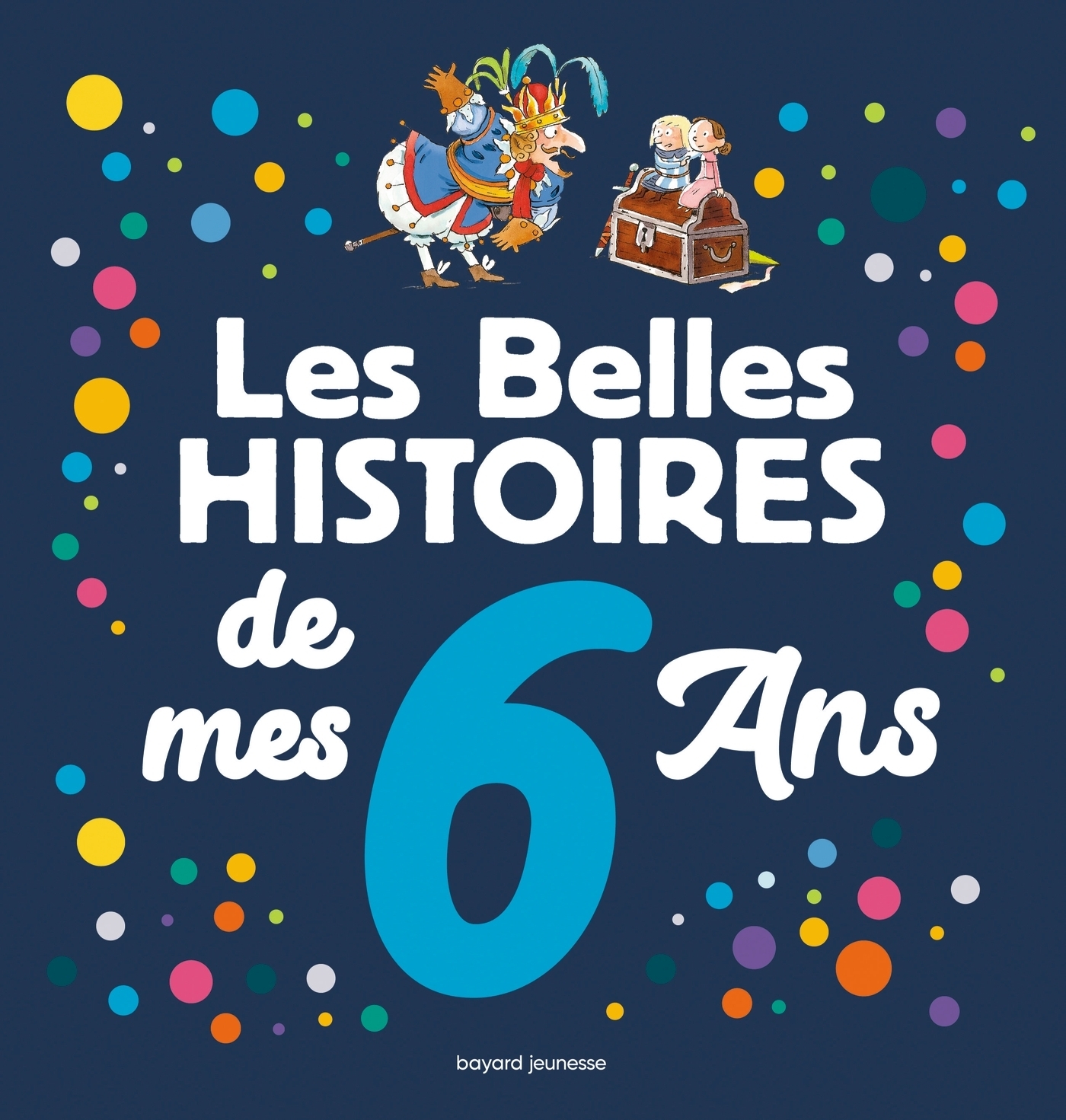 Les Belles histoires de mes 6 ans (Jeunesse)