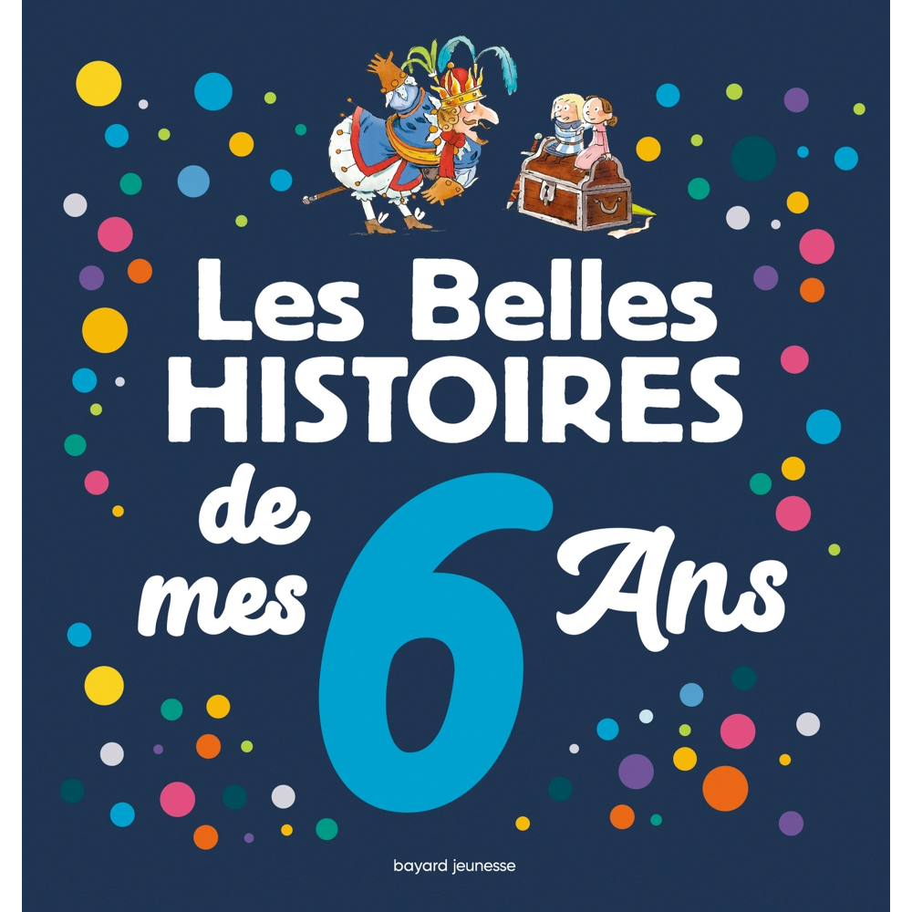 Les Belles histoires de mes 6 ans (Jeunesse)